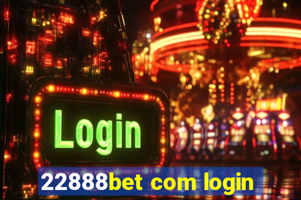 22888bet com login